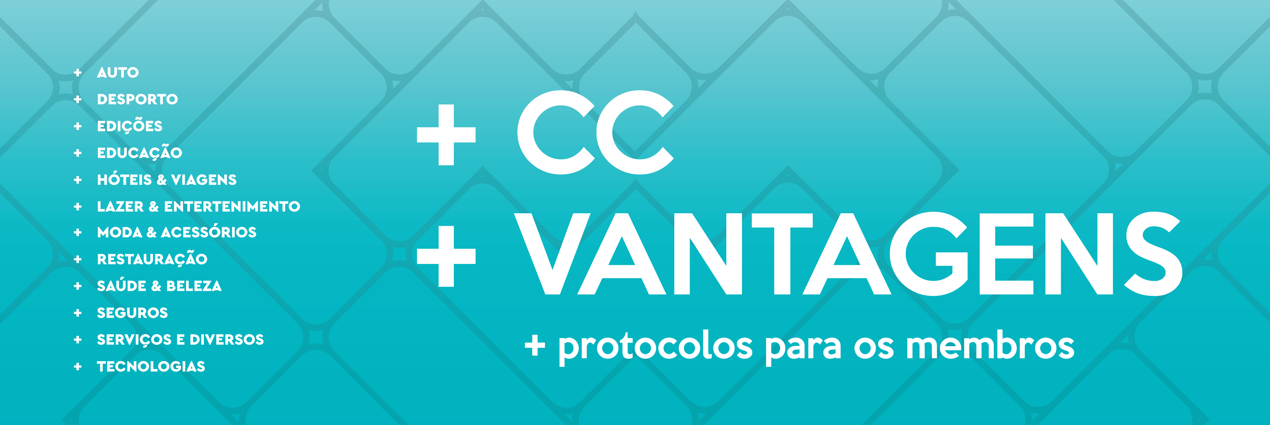 + CC + VANTAGENS