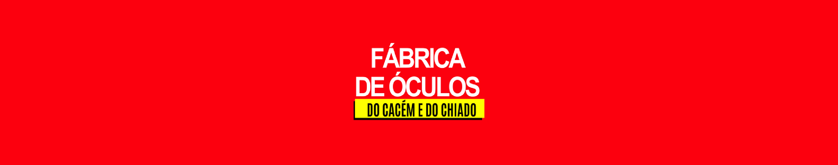 Fábrica dos Óculos