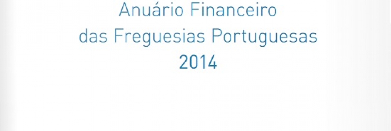 Anuário Financeiro das Freguesias Portuguesas 2014